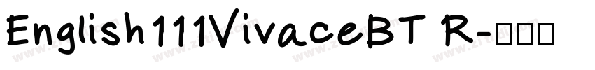 English111VivaceBT R字体转换 English111VivaceBT R字体转换